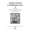 Lidové písně z Pelhřimovska. III, (Pacovsko)