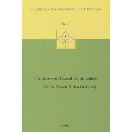 Uherek Zdeněk, Grill Jan (eds): Fieldwork and Local Communities