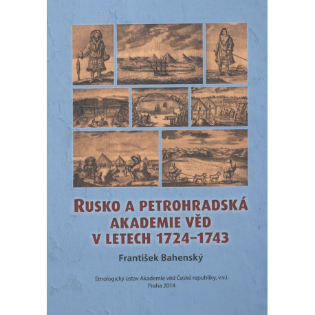 Bahenský František: Rusko a petrohradská akademie věd v letech 1724-1743